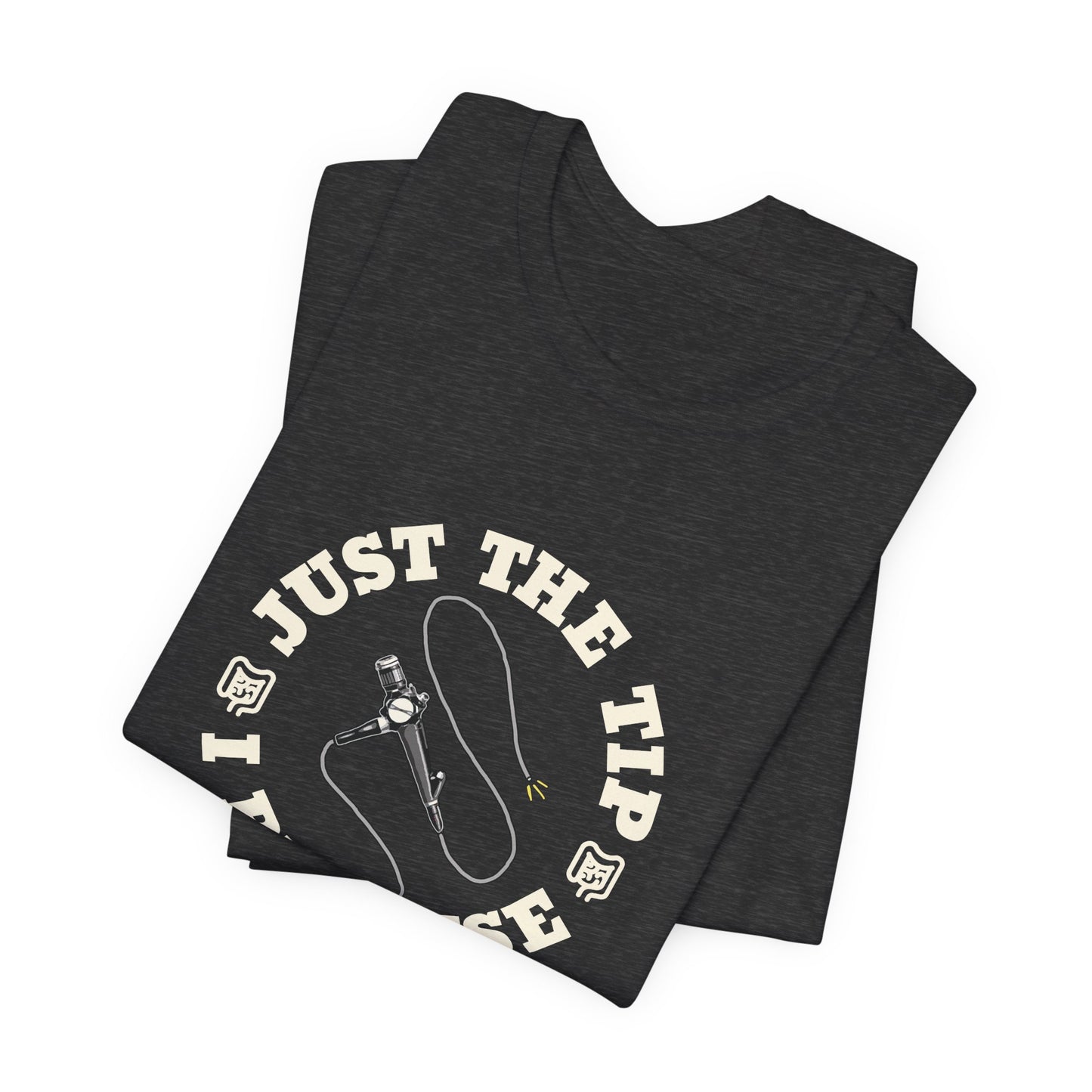 Just the Tip Colonoscopy T-Shirt