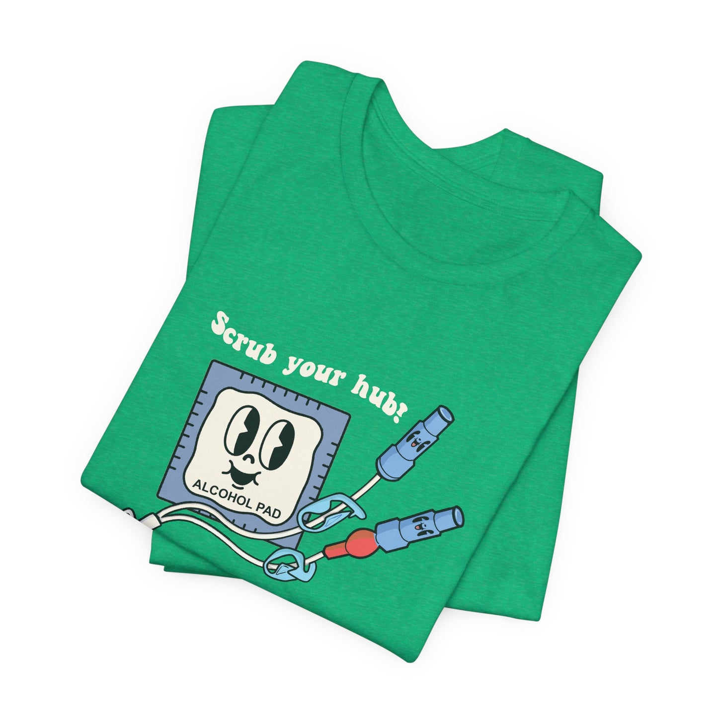 Scrub Your Hub T-Shirt