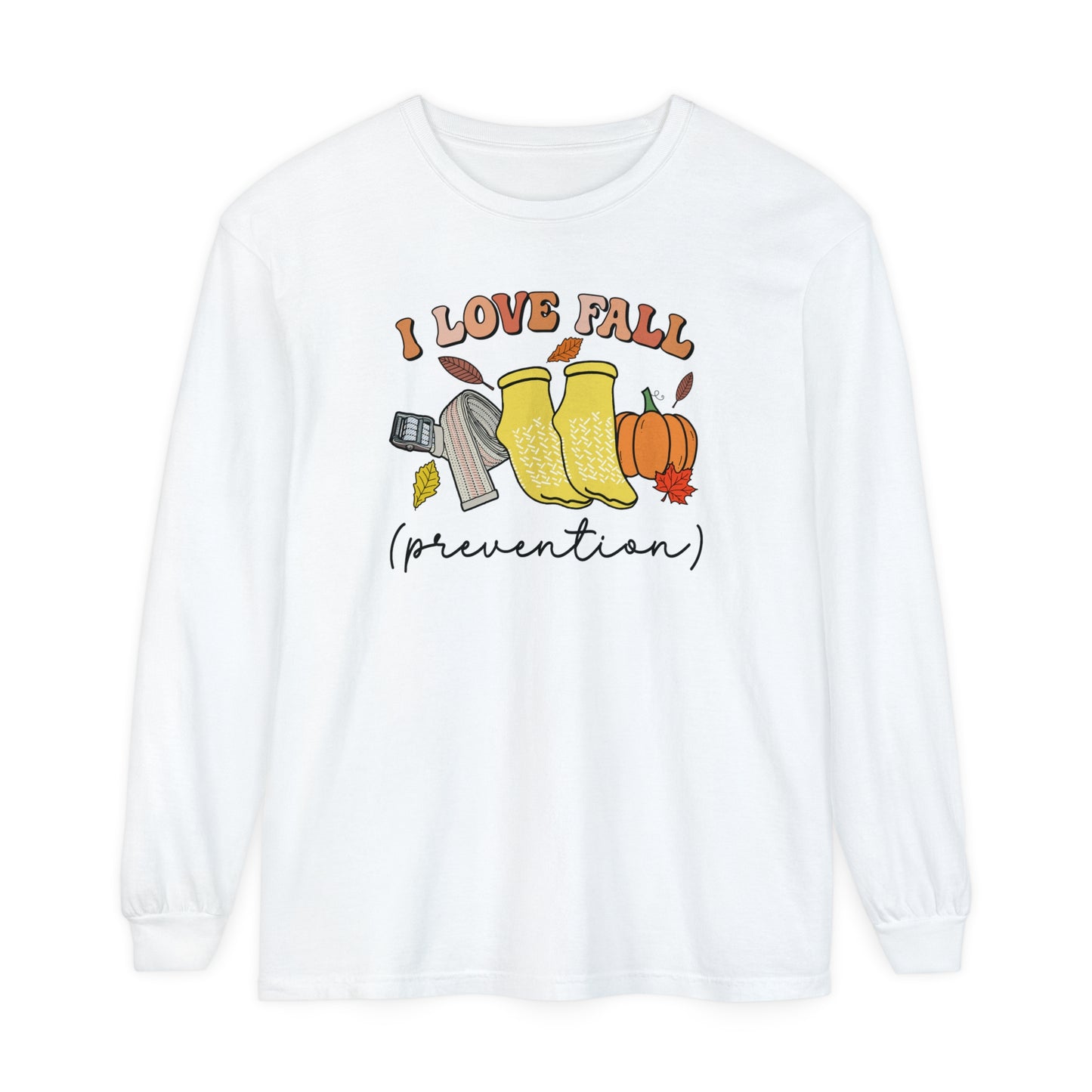 I Love Fall (Prevention) Long Sleeve Shirt