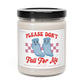 Please Don't Fall For Me 9 oz. Scented Candle