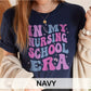 In My Nursing School Era T-Shirt