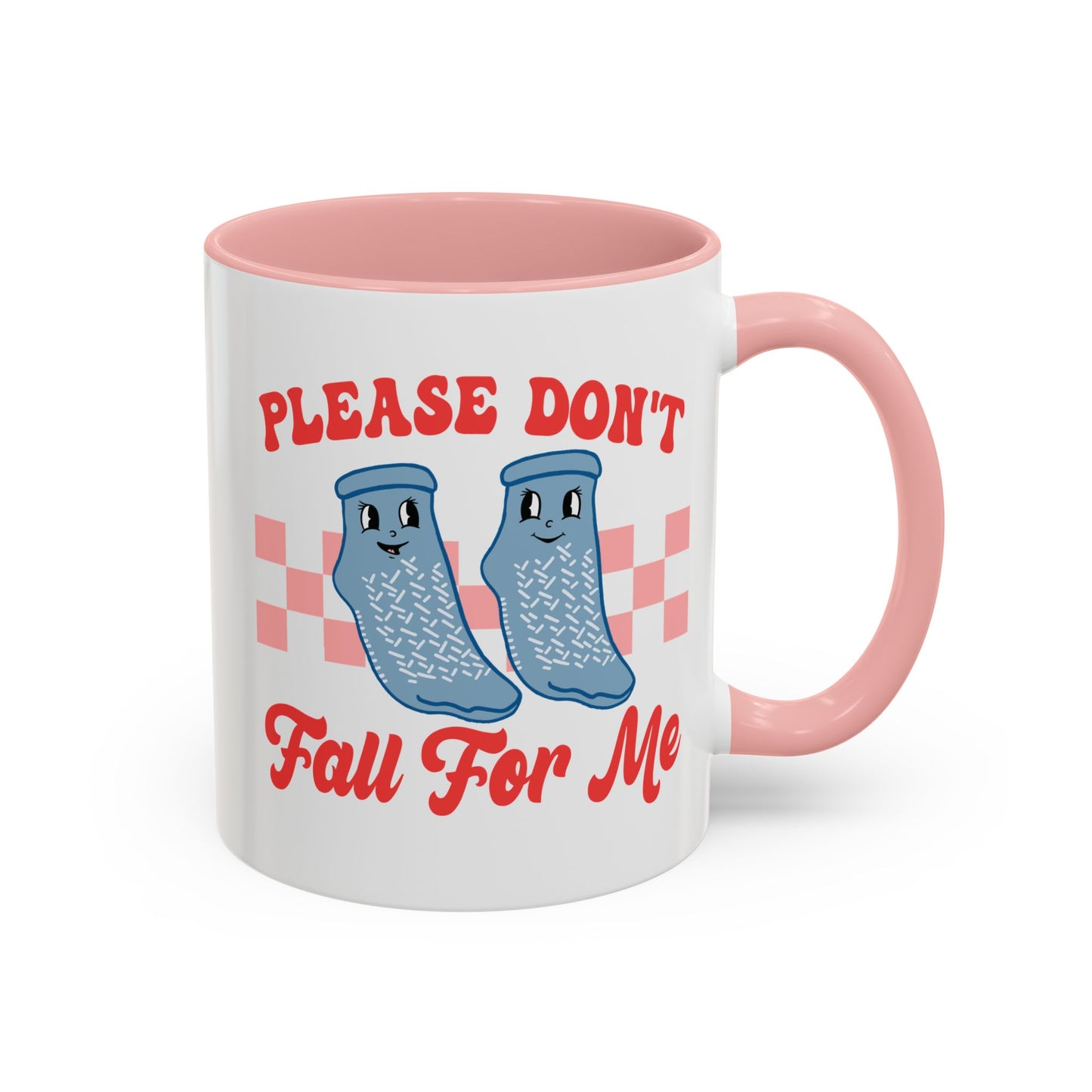 Don't Fall For Me Grippy Socks Ceramic Mug