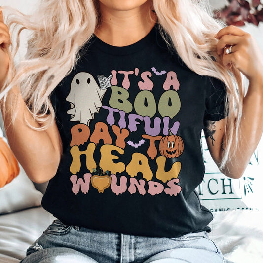 It's a Bootiful Day to Heal Wounds T-Shirt