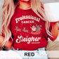 Professional Cancer Sleigher T-Shirt