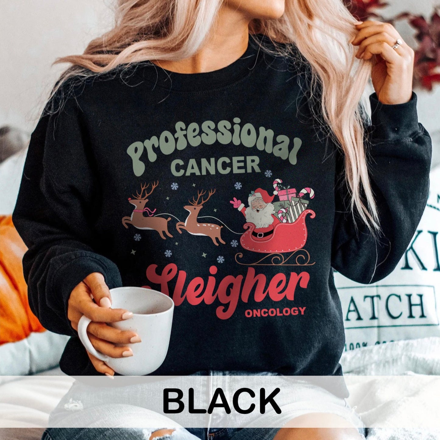 Professional Cancer Sleigher Sweatshirt