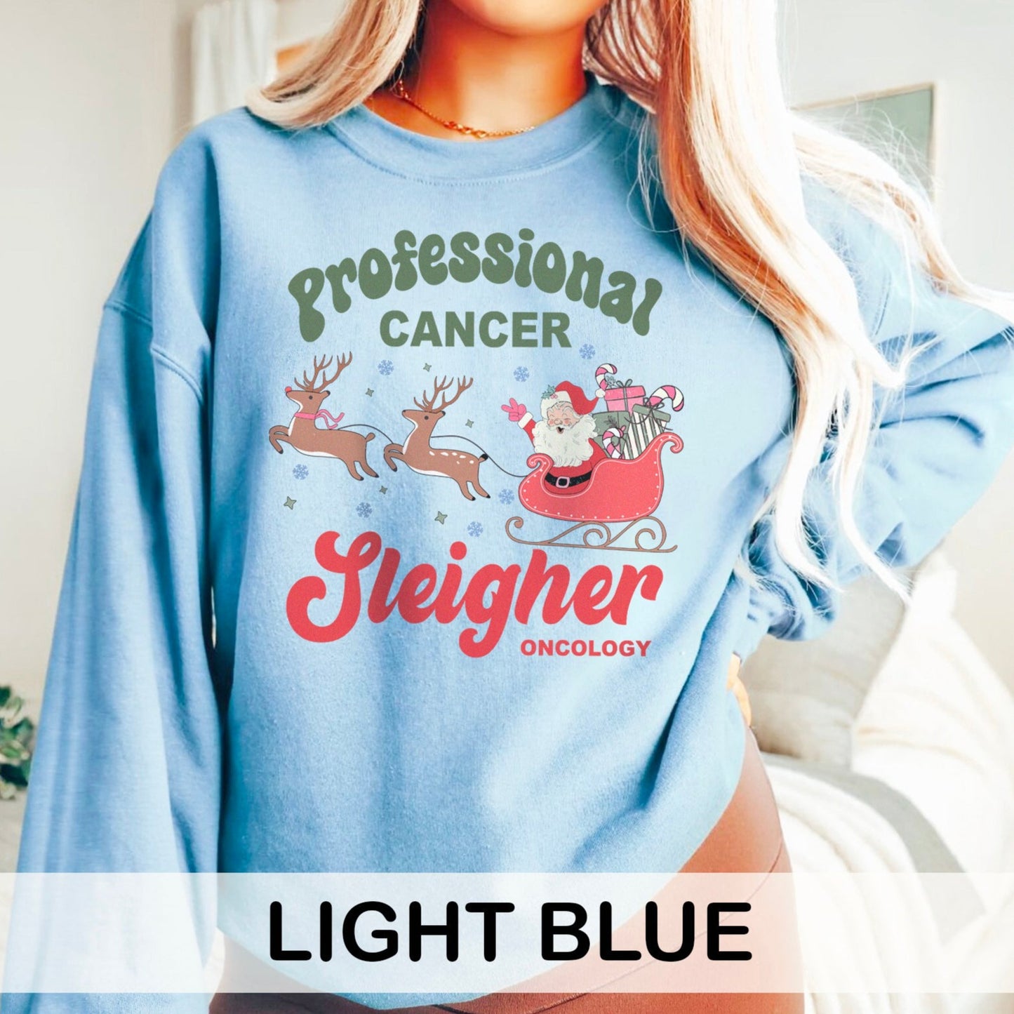 Professional Cancer Sleigher Sweatshirt