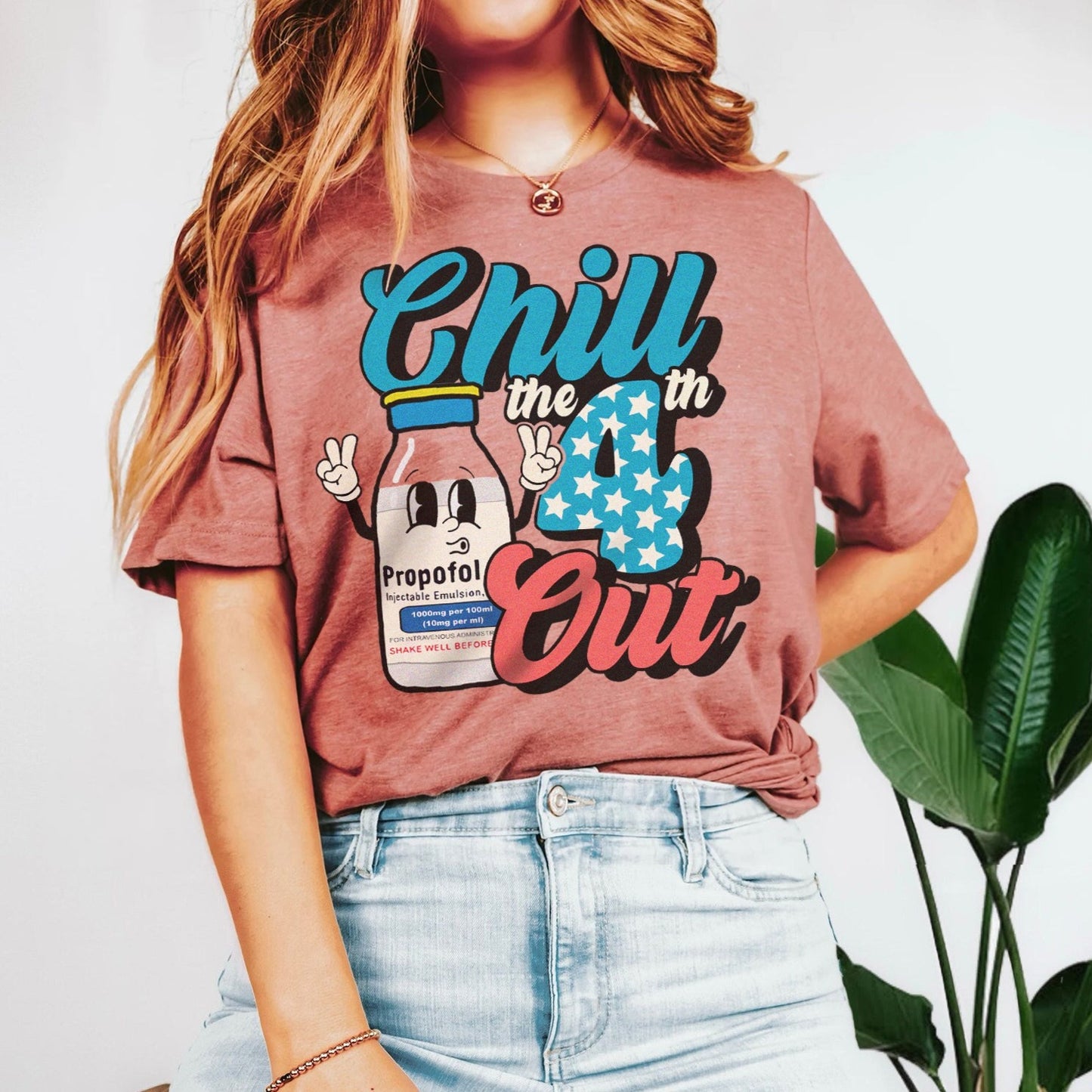 Chill the Fourth Out Propofol T-Shirt