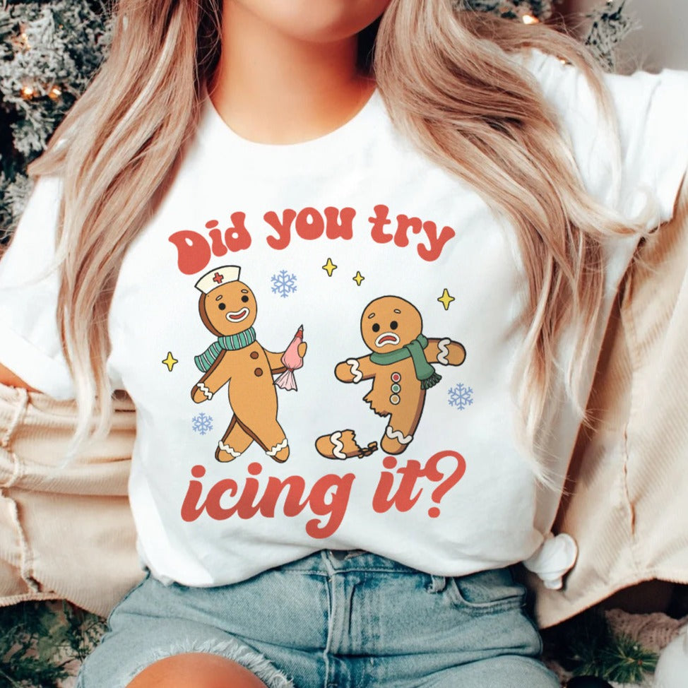 Did You Try Icing It T-Shirt