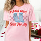 Don't Fall For Me Grippy Socks T-Shirt