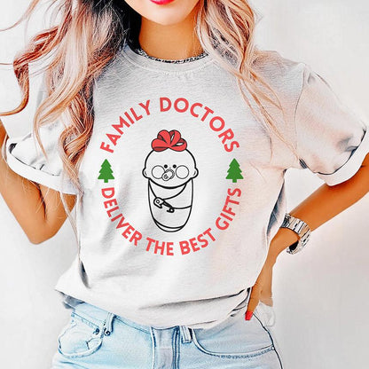 Family Doctors Deliver the Best Gifts T-Shirt