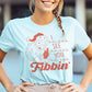 I See You Fibbin' T-Shirt