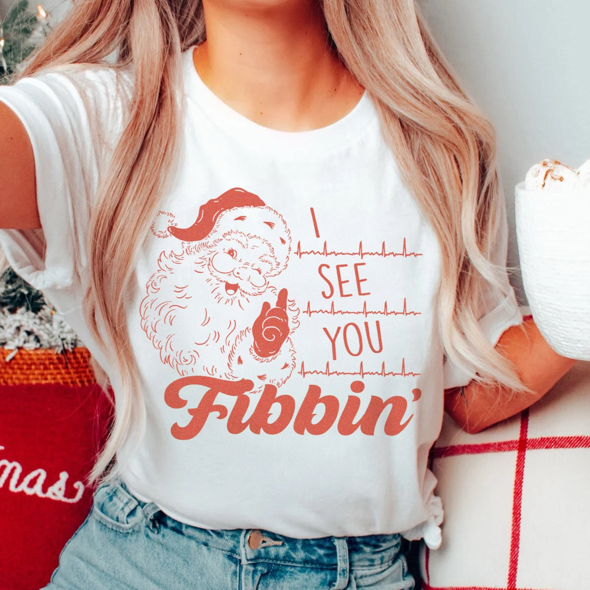 I See You Fibbin' T-Shirt