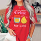 So Happy Urine My Life T-Shirt