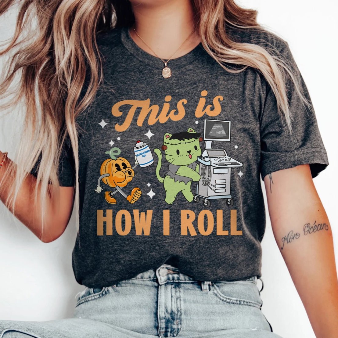 This is How I Roll Ultrasound Halloween T-Shirt