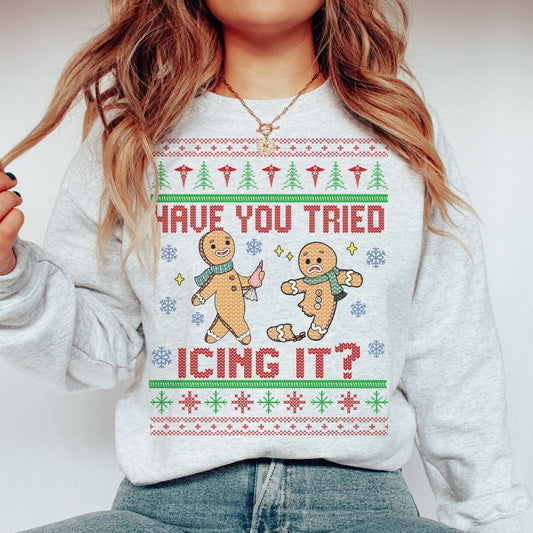 Have You Tried Icing It Ugly Christmas Sweater