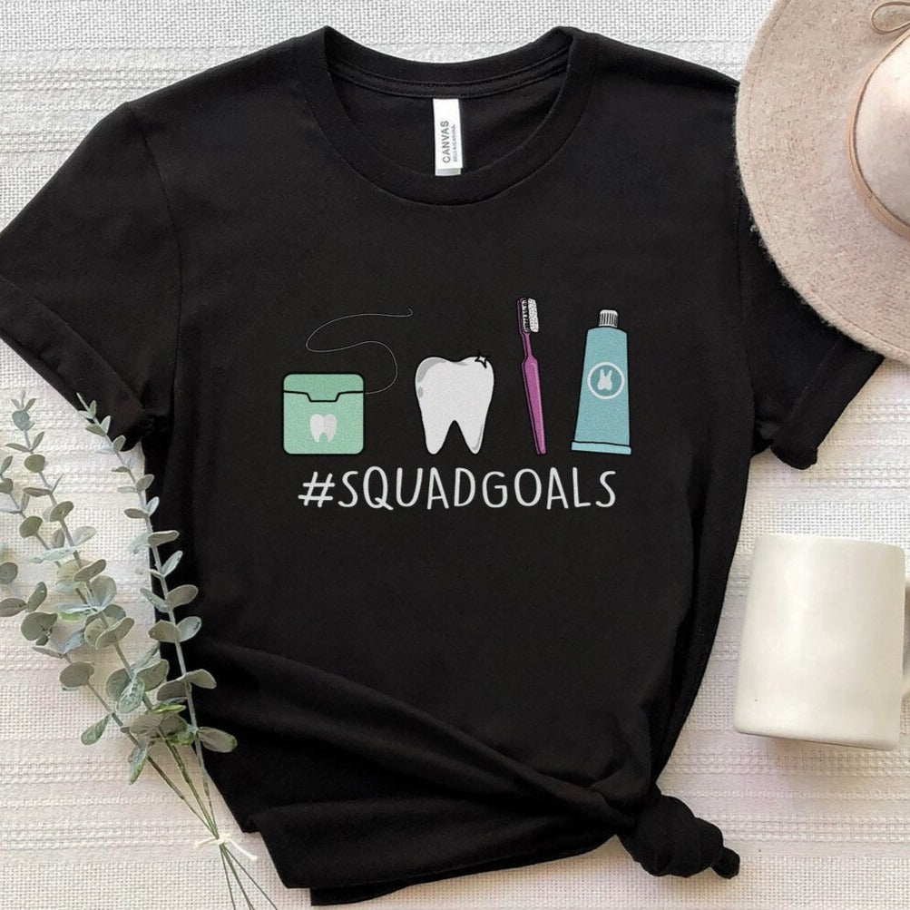 Dental Squad Goals T-Shirt