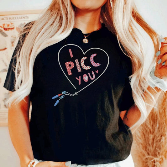 I PICC You T-Shirt