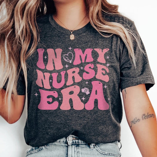 In My Nurse Era T-Shirt