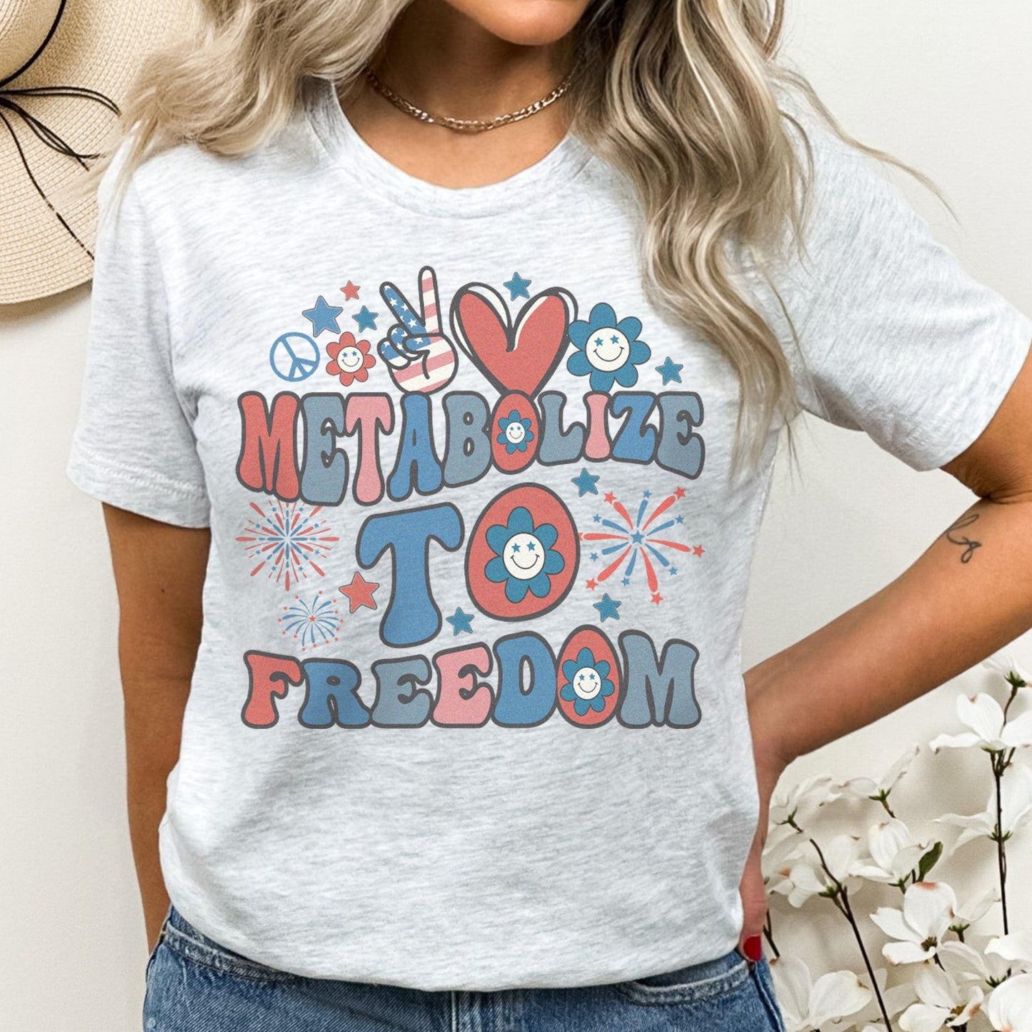 Metabolize to Freedom July 4th T-Shirt