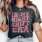 In My Night Shift Era T-Shirt
