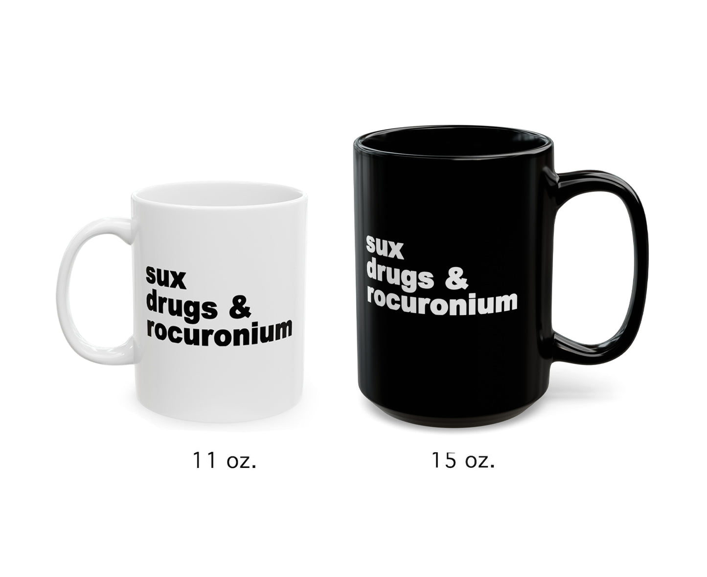 Sux, Drugs & Rocuronium Mug