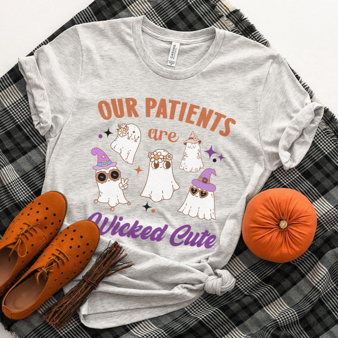 Our Patients are Wicked Cute T-Shirt