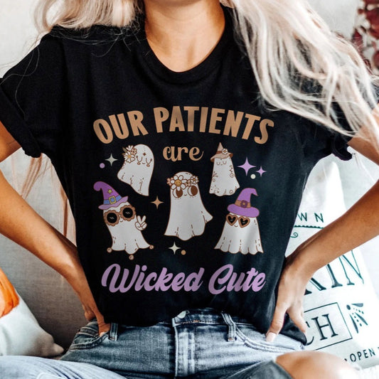 Our Patients are Wicked Cute T-Shirt