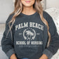 Palm Beach School of Nursing Sweatshirt