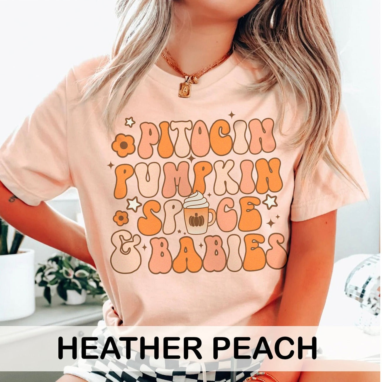 Pitocin, Pumpkin Spice & Babies T-Shirt