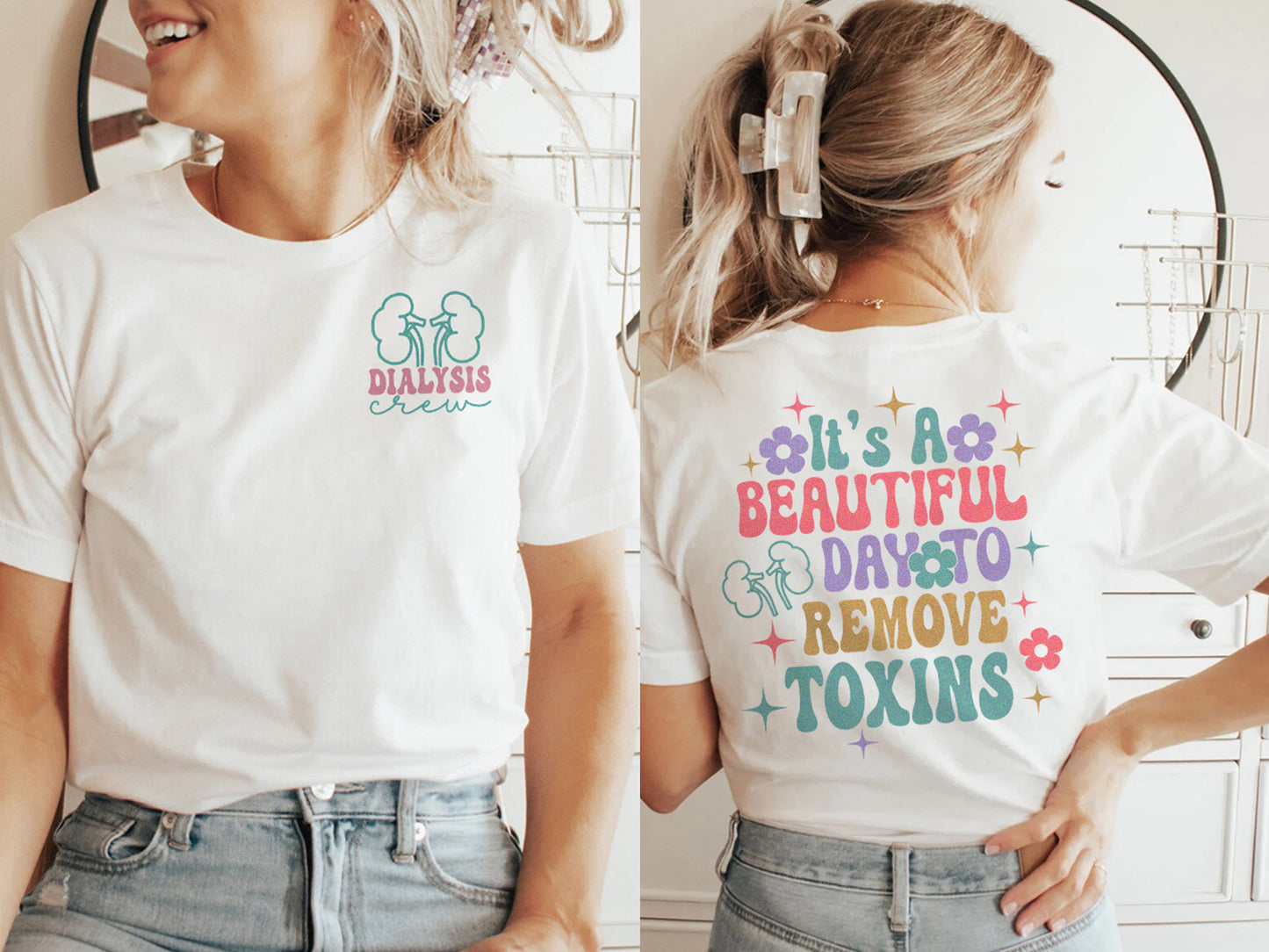 Beautiful Day to Remove Toxins (with front text) T-Shirt