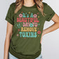 Beautiful Day to Remove Toxins T-Shirt