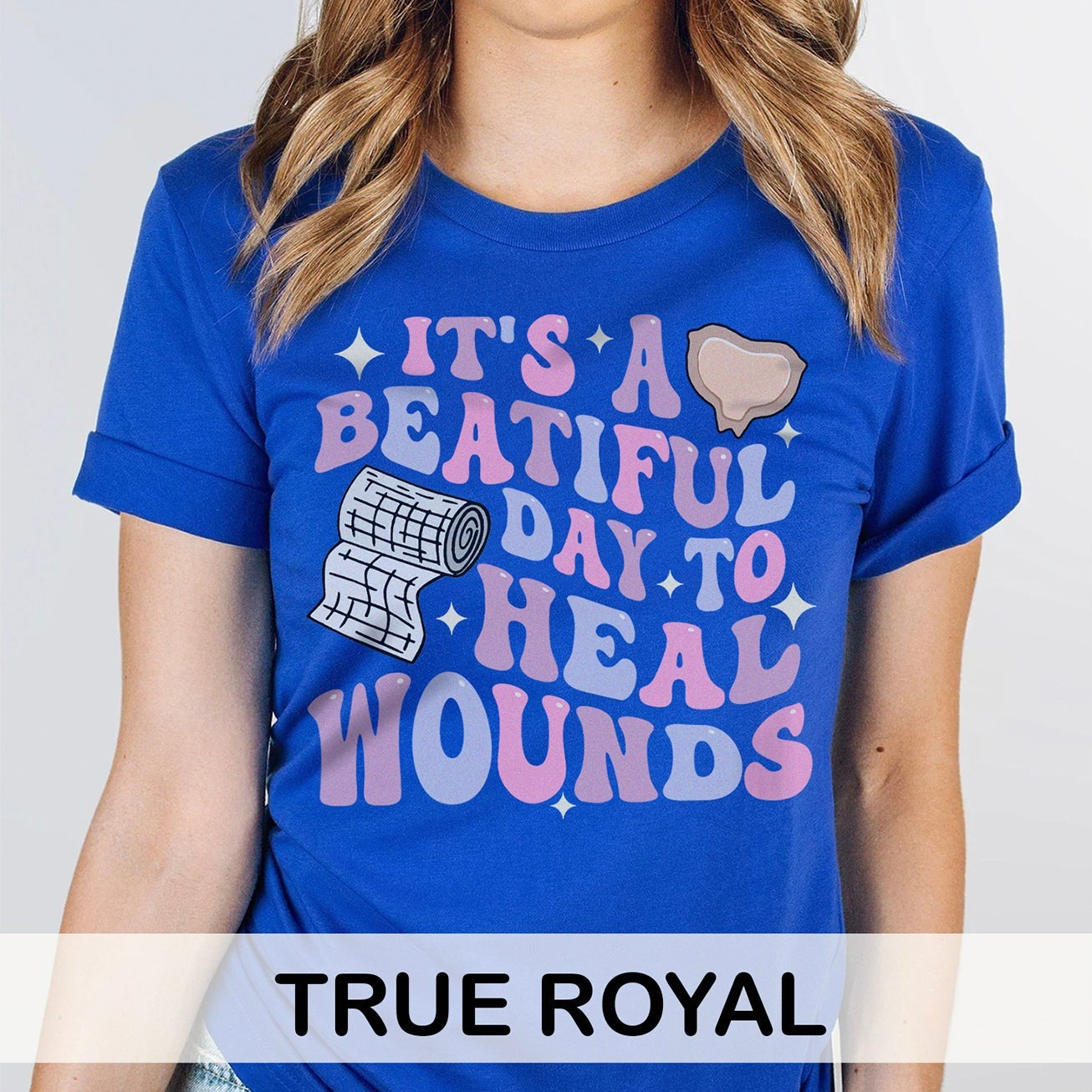 It's a Beautiful Day to Heal Wounds T-Shirt