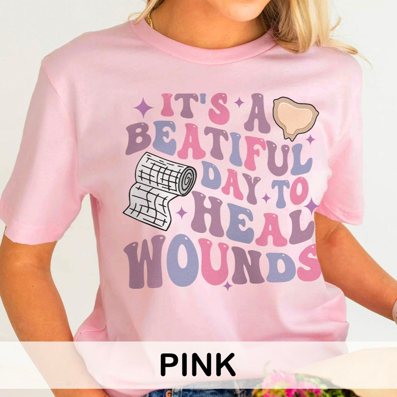 It's a Beautiful Day to Heal Wounds T-Shirt