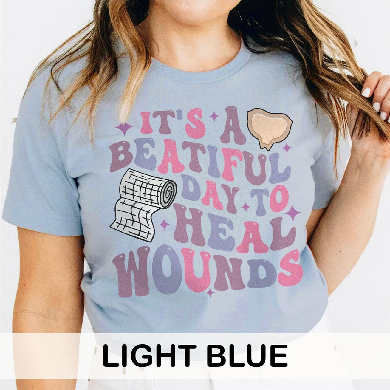 It's a Beautiful Day to Heal Wounds T-Shirt