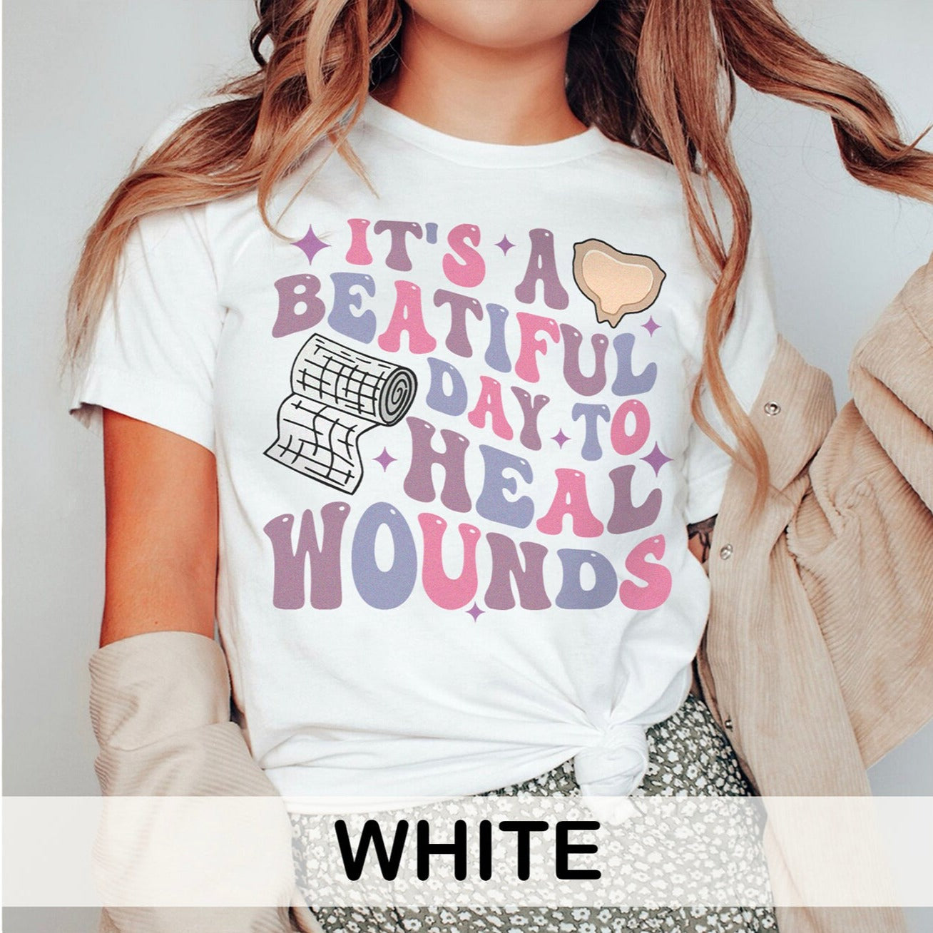 It's a Beautiful Day to Heal Wounds T-Shirt