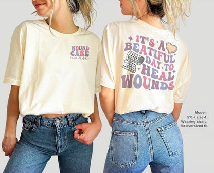 It's a Beautiful Day to Heal Wounds (Back Design) T-Shirt