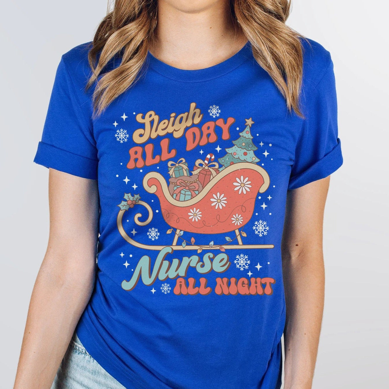 Sleigh All Day Nurse All Night T-Shirt