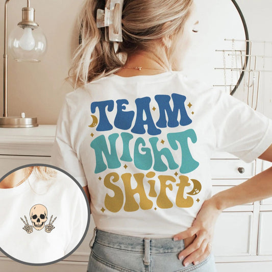 Team Night Shift (Back Design) T-Shirt