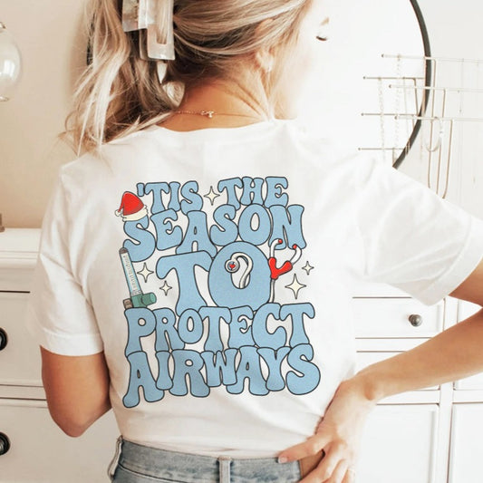 'Tis the Season to Protect Airways T-Shirt