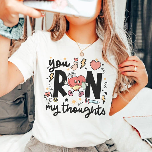 You RN My Thoughts T-Shirt