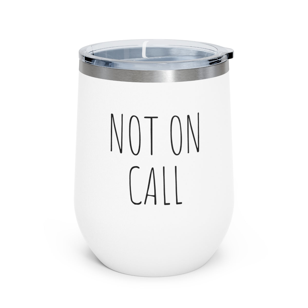Not On Call Insulated Wine Tumbler