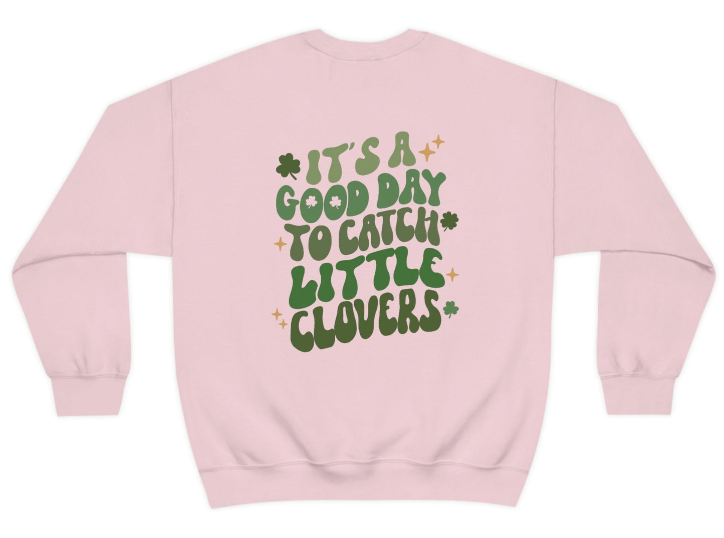 Catch Little Clovers Sweatshirt