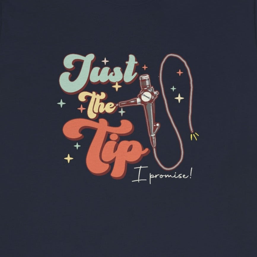 Retro Just the Tip Colonoscopy T-Shirt