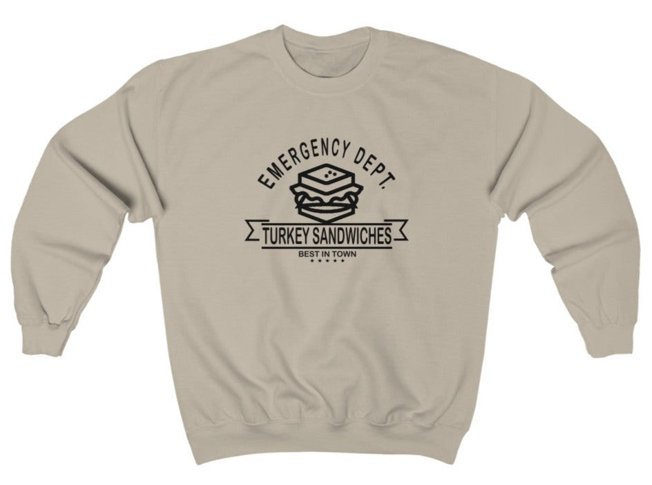 Emergency Department Turkey Sandwiches Sweatshirt