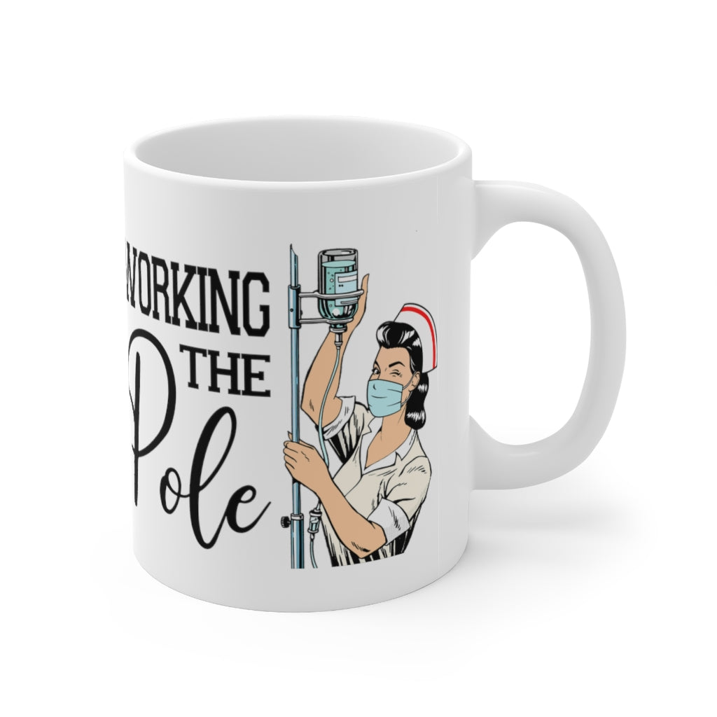 Working the (IV) Pole Ceramic Mug