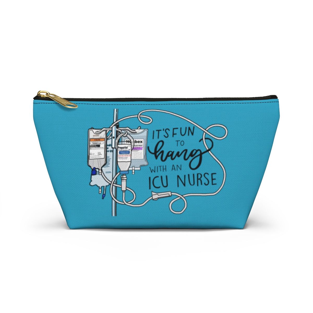 Hang with an ICU Nurse Accessory Pouch