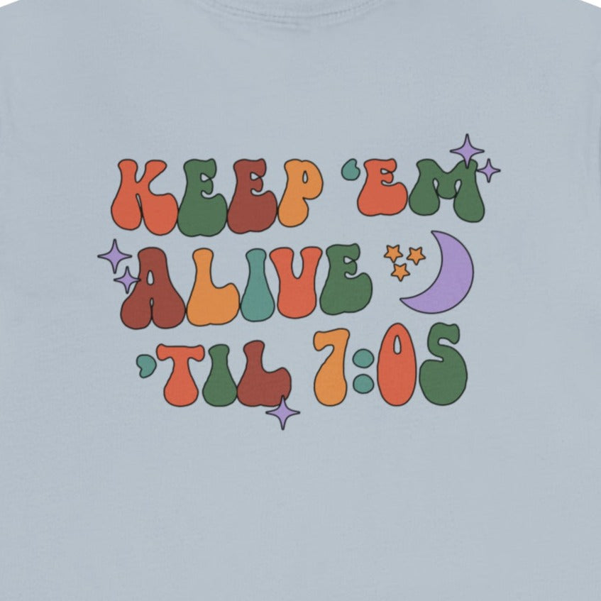 Retro Keep 'Em Alive 'Til 7:05 (Back Design) T-Shirt
