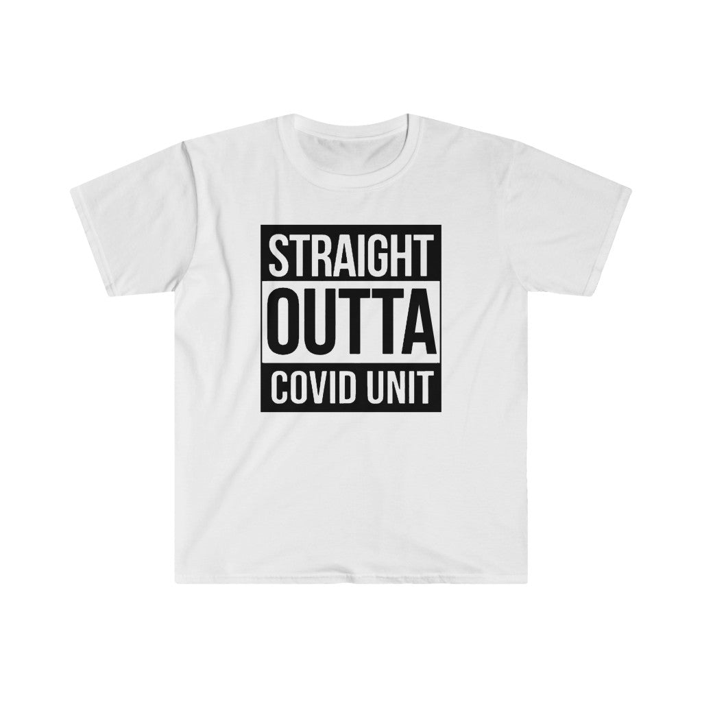 Straight Outta Covid Unit T-Shirt