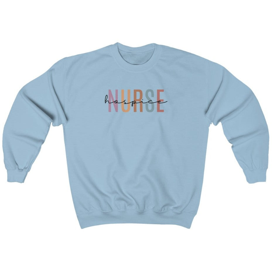 Hospice Nurse Sweatshirt