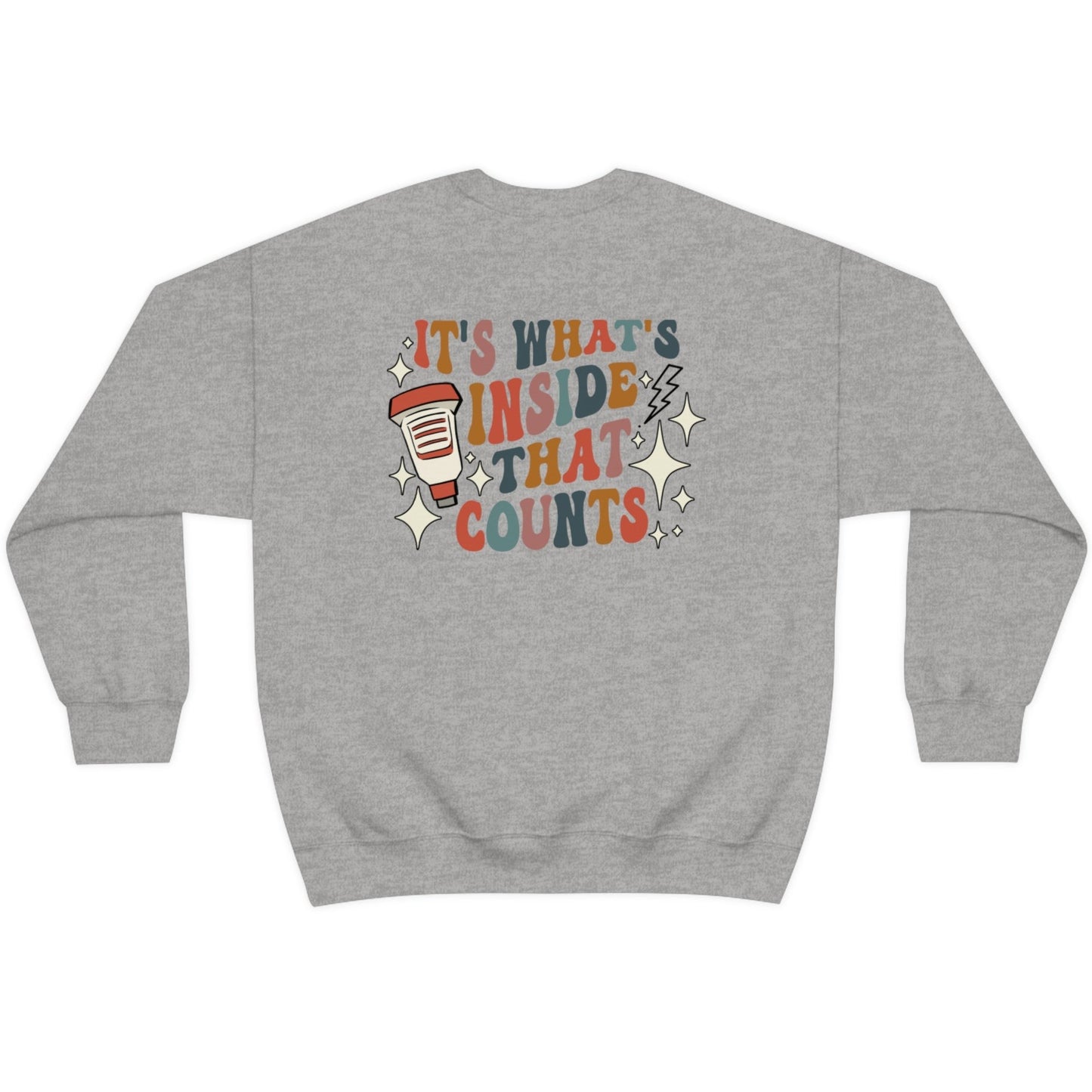 Retro It's What's Inside That Counts Sweatshirt